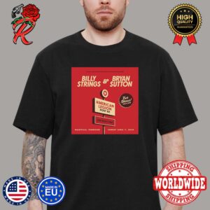 Billy Strings And Bryan Sutton American Legion Post 82 On April 7 2024 In Nashville Tennessee Unisex T-Shirt