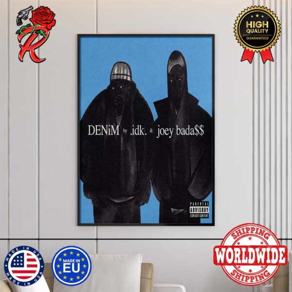 Denim By IDK And Joey Bada$$ Song Art Home Decor Poster Canvas