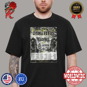 Dying Fetus Spring 2024 Tour With Full Of Hell Tour List And Dates Poster Classic T-Shirt