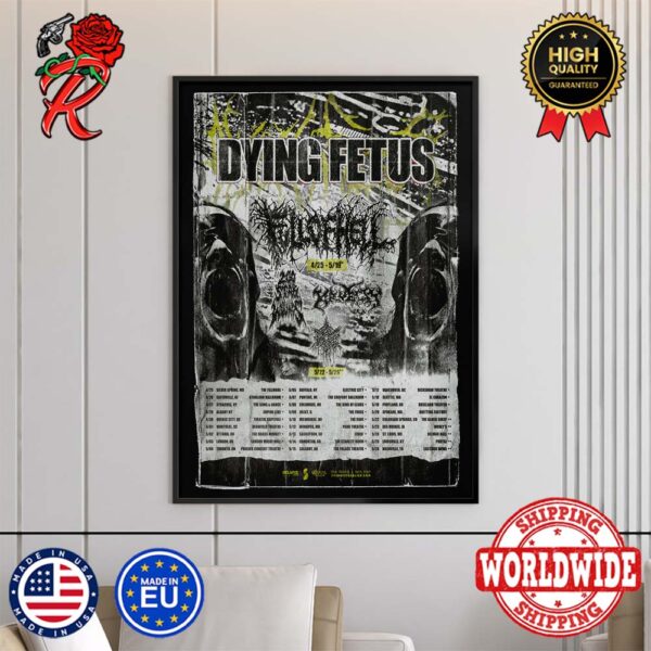 Dying Fetus Spring 2024 Tour With Full Of Hell Tour List And Dates Wall Decorations Poster Canvas