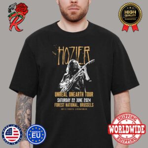 Hozier Unreal Unearth Tour In Brussels At Forest National On Saturday 22 June 2024 Poster Unisex T-Shirt