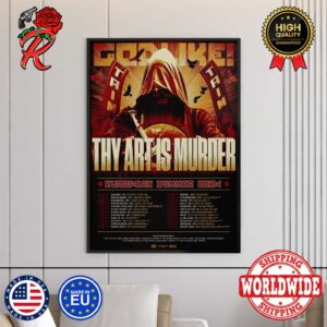 Thy Art Is Murder Godlike European Summer 2024 Tour List And Dates Home Decor Poster Canvas