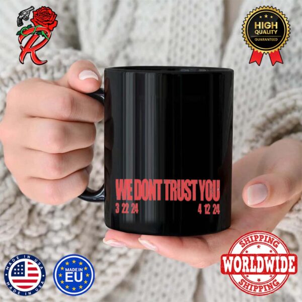 We Don’t Trust You Future And Metro Boomin Album Logo Ceramic Mug