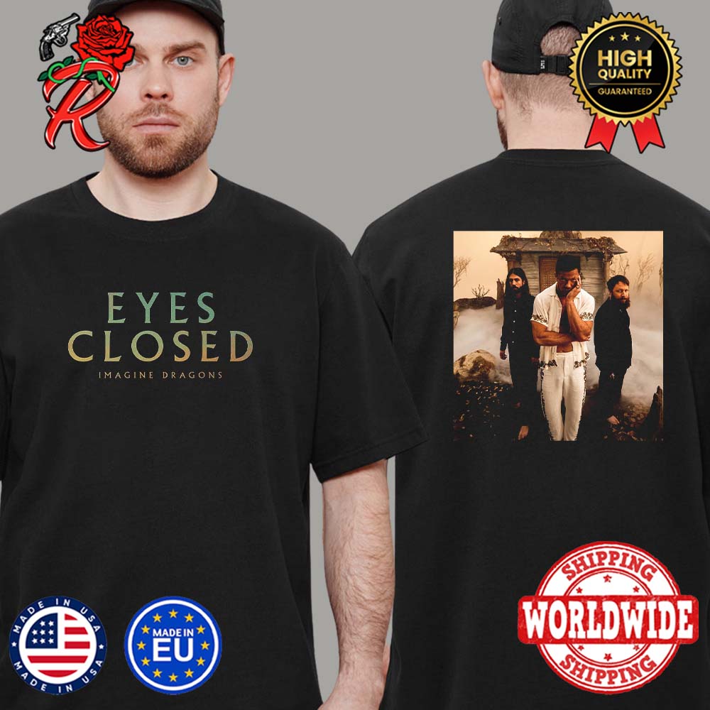 Imagine Dragons New Song Eyes Closed Two Sides Print Unisex T-Shirt