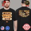 J Cole Might Delete Later Mixtape Shock Drop With Project Features Two Sides Print Unisex T-Shirt