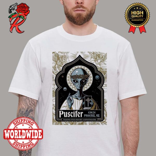 Puscifer At Sessanta Tour Tonight In Phoenix AZ Show Poster At Talking Stick Resort Amphitheatre On April 16 2024 Unisex T-Shirt