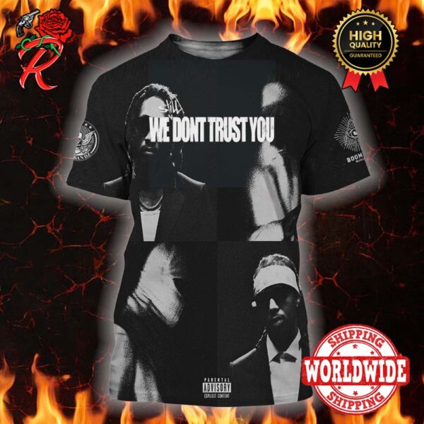 We Still Don’t Trust You Album Cover By Future And Metro Boomin All Over Print Shirt