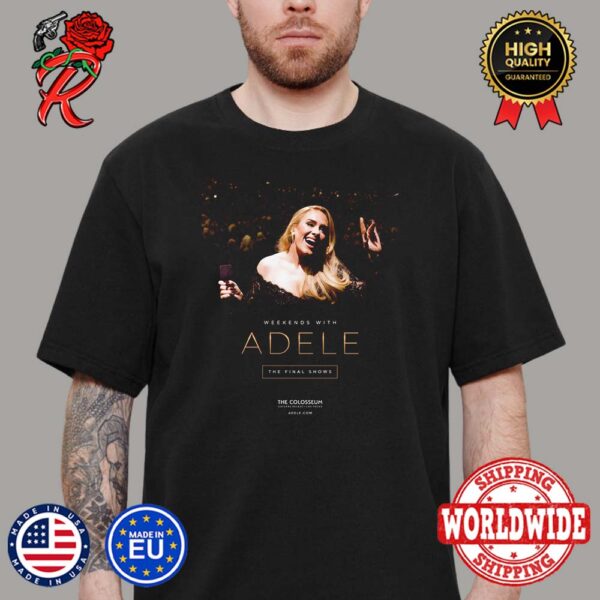 Weekends With Adele The Final Shows At The Colosseum Las Vegas Official Poster T-Shirt