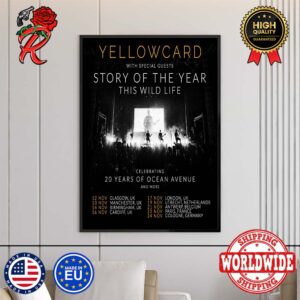 Yellowcard Story Of The Year This Wild Life UK And Europe Tour 2024 Celebrating 20 Years Of Ocean Avenue Tour Dates Home Decor Poster Canvas