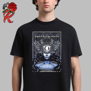 A Perfect Circle Sessanta Tonight Poster For Chicago IL At Wintrust Arena On May 1st 2024 Unisex T-Shirt