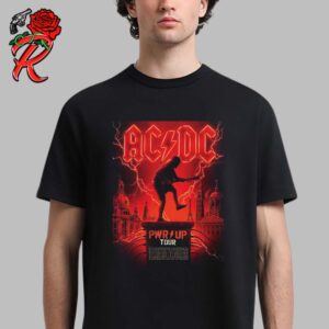 ACDC Power Up Tour 2024 The First Show Collectors Edition Tour Schedule Poster Unisex T-Shirt