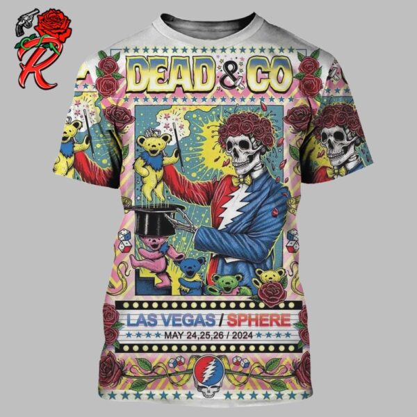 Dead And Company Las Vegas Sphere The Magician Dead Forever Weekend 2 Poster On May 24 25 26 2024 All Over Print Shirt