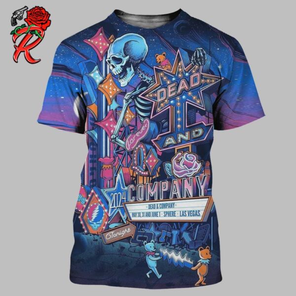 Dead And Company This Weekend Gig Poster At Las Vegas Sphere On May 30 31 And June 1 All Over Print Shirt