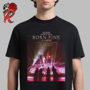 Blackpink New Tour Movie Blackpink World Tour Born Pink In Cinemas Out July 31st 2024 Unisex T-Shirt
