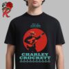 Charley Crockett Montana 2024 The Big Sky Limited Edition Two Sides Print Unisex T-Shirt