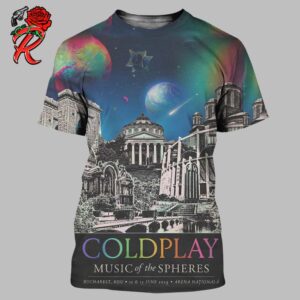 Coldplay Bucharest June 2024 Music Of The Spheres Tour Poster At Arena Nationala On 12 And 13 June 2024 All Over Print Shirt