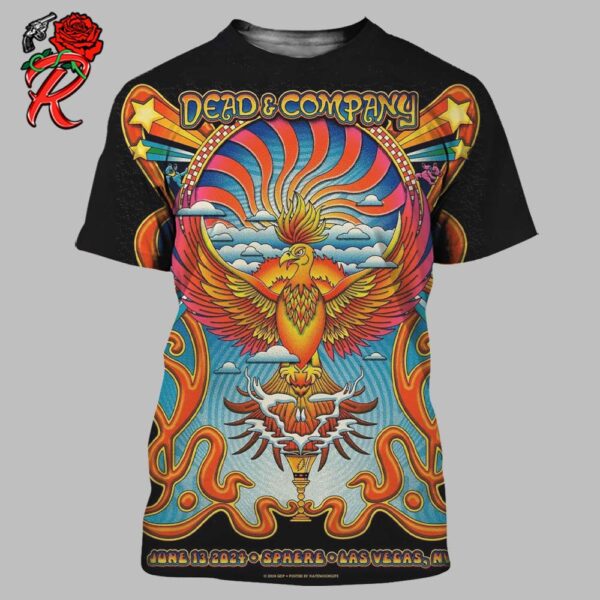 Dead And Company Dead Forever At Sphere Las Vegas Back In Action Poster For Tonight Show On June 13 2024 The Phoenix Art All Over Print Shirt