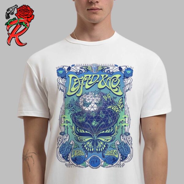Dead And Company Dead Forever Sphere Las Vegas Concert Poster A Psychedelic Throwback To The Dead Gig Poster Roots Unisex T-Shirt
