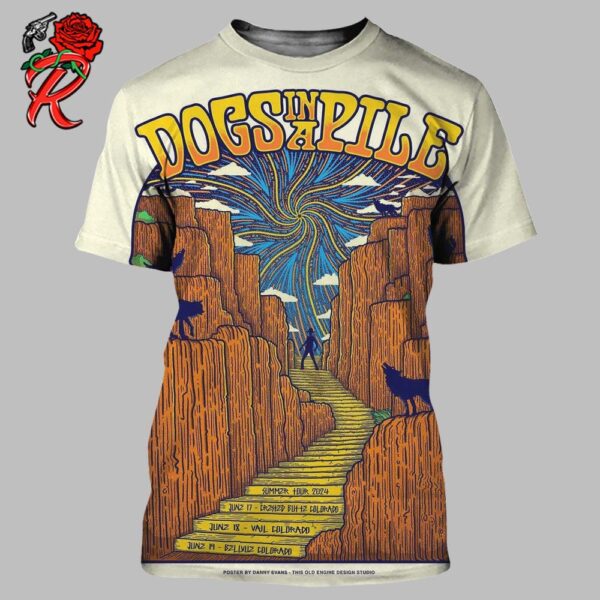 Dogs In A Pile Poster For The Colorado Run LA Show Edition Summer Tour 2024 On June 17th 18th 19th All Over Print Shirt