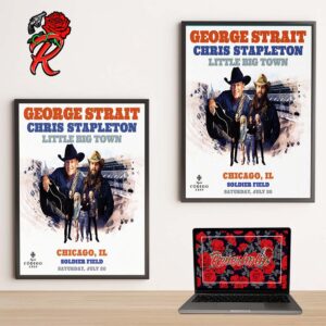 George Strait The King At Soldier Field Event Poster With Chris Stapleton And Little Big Town In Chicago IL On July 20 2024 Home Deco Poster Canvas