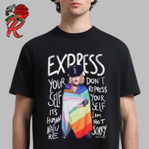 Madonna NYC Pride Weekend Express Your Self It Is Human Nature Unisex T-Shirt