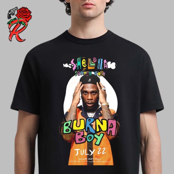 Burna Boy Shellona Summer 2024 St Tropez On July 22 2024 Unisex T-Shirt