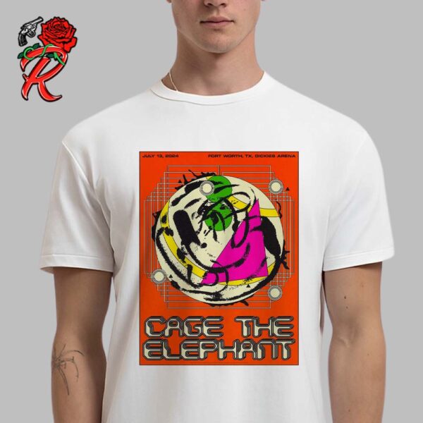 Cage The Elephant Poster For Show In Fort Worth Texas At Dickies Arena On July 13 2024 Classic T-Shirt