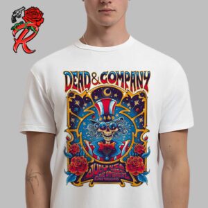 Dead And Company Live At Sphere Las Vegas Happy Fourth Of July The Grateful Dead Uncle Sam Artwork Gig Poster For The Shows In July 4 5 6 2024 Unisex T-Shirt