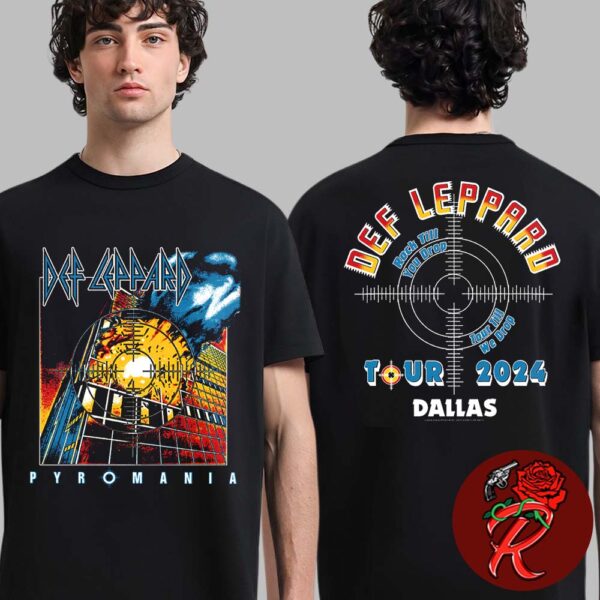 Def Leppard Summer Stadium Tour 2024 In Dallas TX On August 12 2024 Rock Till You Drop Tour Till We Drop Two Sides Unisex T-Shirt