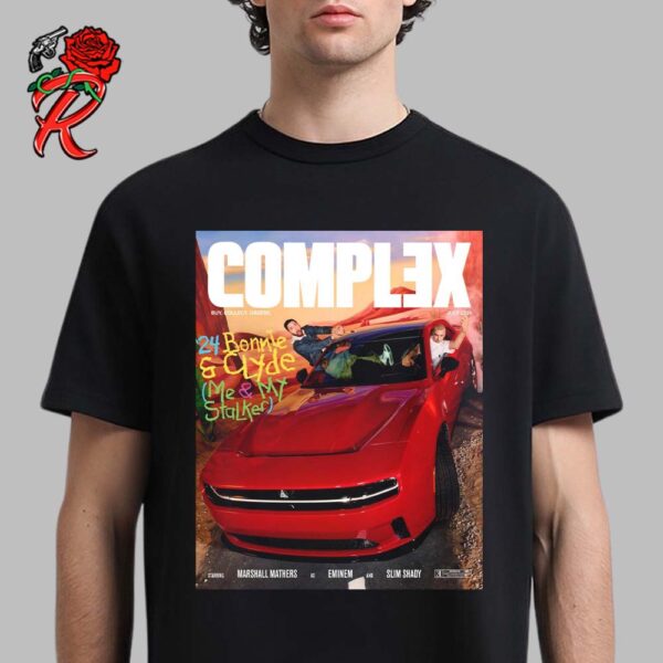 Eminem And Slim Shady On The Cover Of Complex July 2024 24 Bonnie And Clyde Me And My Stalker Unisex T-Shirt