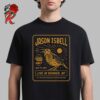 Jason Isbell And The 400 Unit With Adeem The Artist Turn At The Cow Poster For The Gig At The Kettlehouse Amphitheater In Bonner Montana On July 14 2024 Vintage T-Shirt