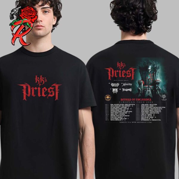 KKs Priest Return Of The Sinner European Tour 2024 Tour Dates List Two Sides Unisex T-Shirt