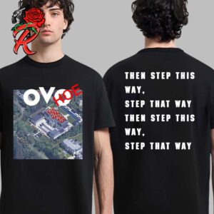 Kendrick Lamar Not Like Us Single Cover Ovhoe Then Step This Way Step That Way OVO Dissing Two Sides Unisex T-Shirt