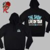 Niall Horan The Show Live On Tour 2024 This Show Is For Lovers With Tour List Two Sides Unisex Hoodie T-Shirt