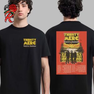 Thirsty Merc Electric Summer Tour 2024 2025 Tour List Two Sides Classic T-Shirt