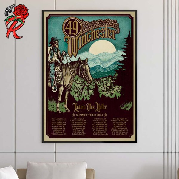 49 Winchester Leavin This Holler Summer Tour 2024 Tour Dates Home Decor Poster Canvas