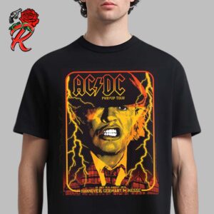 AC DC Concert Poster For Shows At Messe In Hannover Germany On July 31 And August PWR Up Tour Europe 2024 Classic T-Shirt