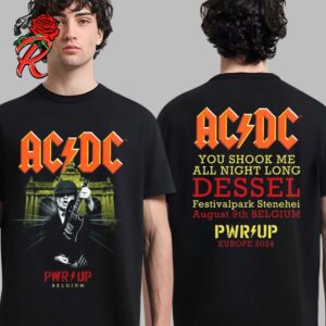 AC DC Dessel 2024 Event PWR UP Belgium You Shook Me All Night Long Dessel At Festivalpark Stenehei On August 9th 2024 Power Up Europe Tour 2024 Two Sides Unisex T-Shirt