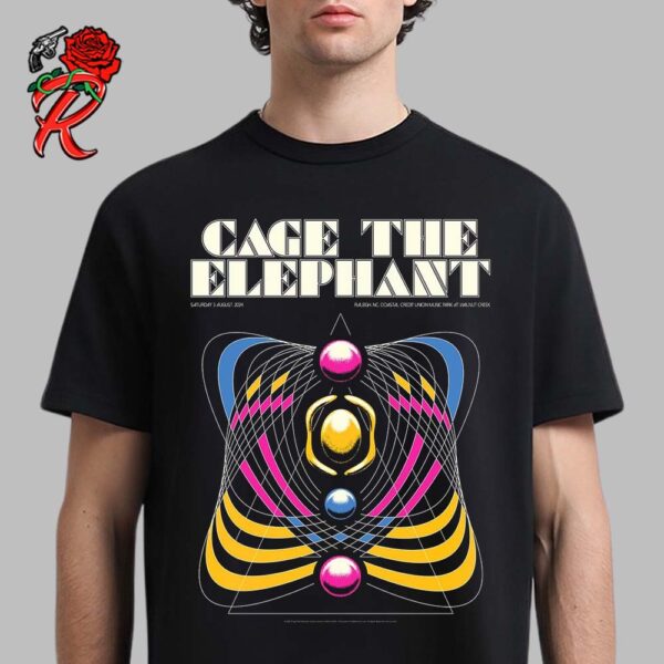 Cage The Elephant Tonight Raleigh NC Limited Edition Concert Poster At Coastal Credit Union Music Park at Walnut Creek On August 3 2024 Unisex T-Shirt