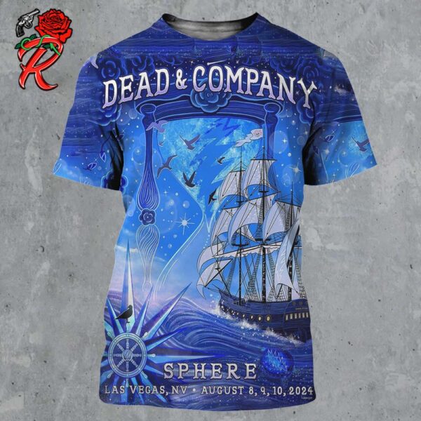 Dead And Company Limited Edition Poster At Sphere Las Vegas On August 8 9 10 2024 The Dark Star Ship Artwork the Timelessness Of Grateful Dead Music And All The Journeys 3D Shirt