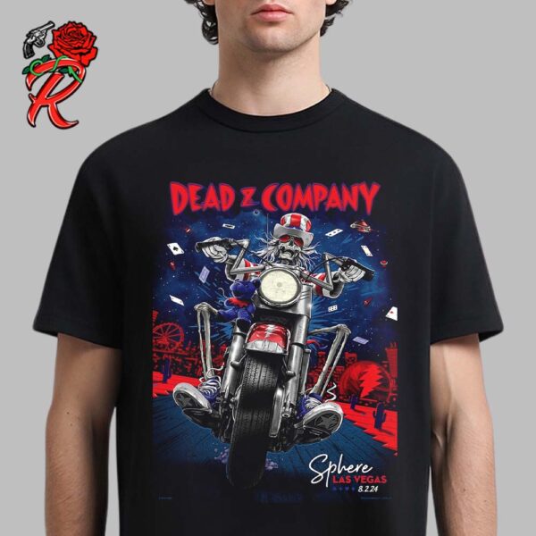 Dead And Company Poster For The Sphere Las Vegas On August 2 2024 Grateful Dead Uncle Jack Riding A Motor Artwork Unisex T-Shirt