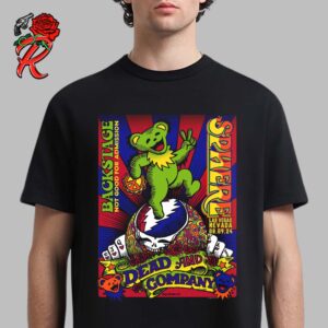 Dead And Company Special Dead Forever Poster Classic Dead And Co Dancing Bear At Sphere Las Vegas Nevada On August 9 2024 Backstage Not Good For Admission Unisex T-Shirt