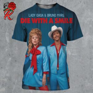 Die With A Smile Lady Gaga And Bruno Mars Duet Song Cover Picture All Over Print Shirt