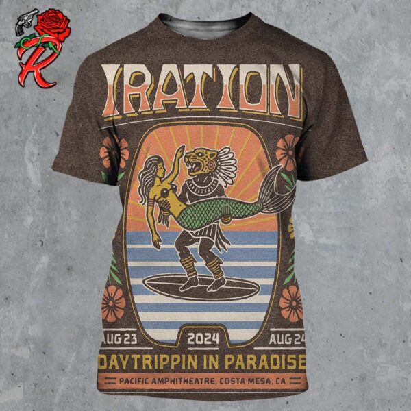 Iration Daytrippin In Paradise Poster For Pacific Amphitheatre In Costa Mesa CA On August 23 And 24 2024 All Over Print Shirt