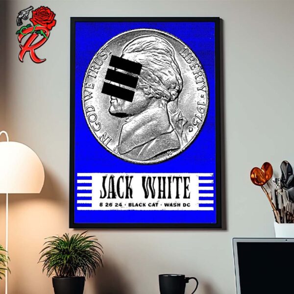 Jack White Tonight Poster For Washington DC AT Black Cat Washington DC On August 26 2024 Home Decor Poster Canvas