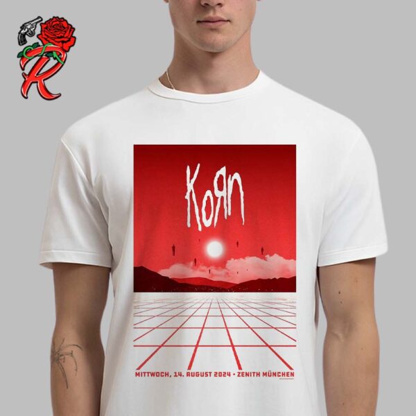 Korn Poster For The Performing At Zenith Muchen In Munich Germany Mittwoch 14 August 2024 Unisex T-Shirt