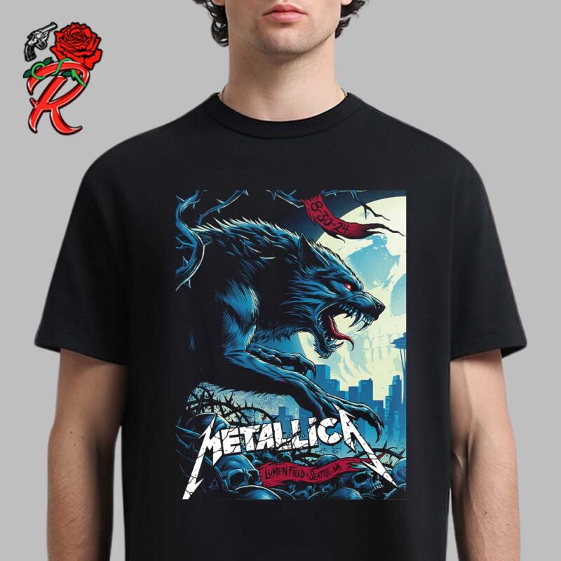 Metallica M72 Seattle WA Night 1 Merch Poster At Lumen Field On August 30 2024 M72 North American Tour Final US No Repeat Weekend The Wolf Art Unisex T Shirt