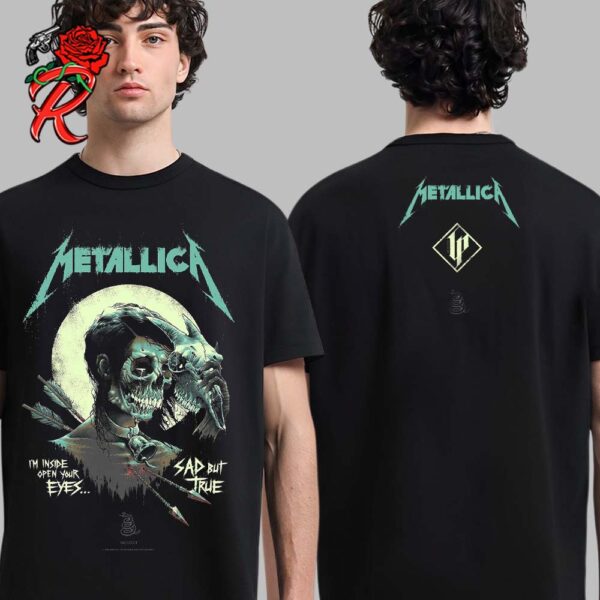 Metallica The Black Album Sad But True 30th Anniversary I’m Inspire Open Your Eyes Artwork By Luke Preece Two Sides Unisex T-Shirt