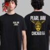 Pearl Jam Setlist Tee Merch For The Windy City Chicago IL Night 2 At Wrigley Field On 31 2024 Two Sides Unisex T-Shirt