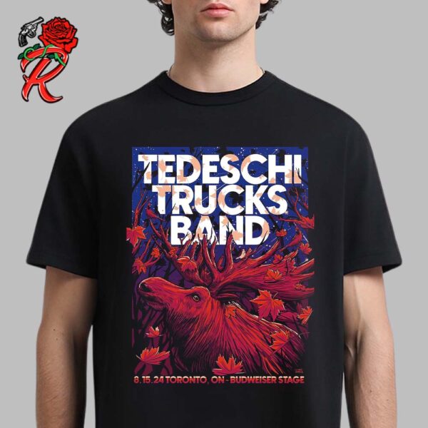 Tedeschi Trucks Band Poster For Toronto ON At Budweiser Stage On August 15 2024 The Alces With Fallen Maple Leaves Unisex T-Shirt